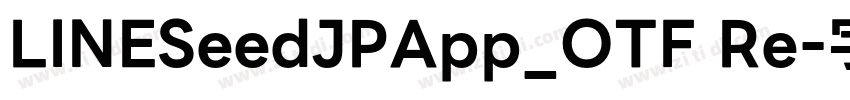 LINESeedJPApp_OTF Re字体转换